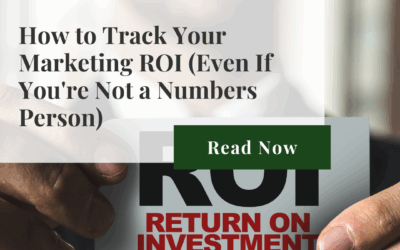 How to Track Your Marketing ROI (Even If You’re Not a Numbers Person)