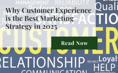 Why Customer Experience is the Best Marketing Strategy in 2025