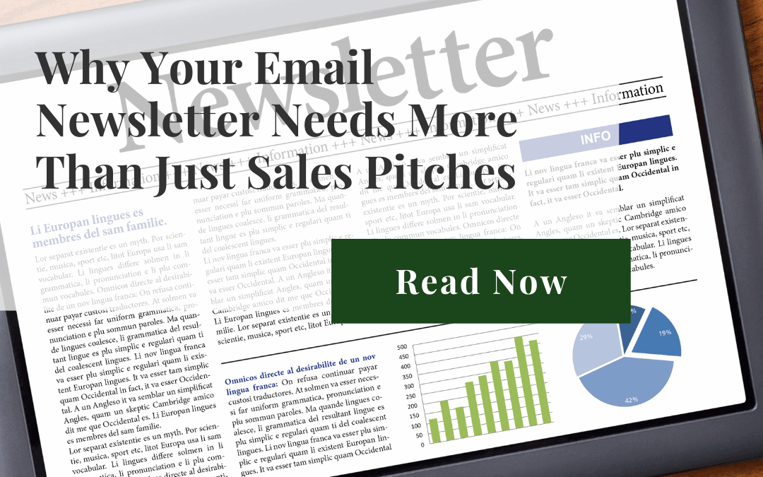 Why Your Email Newsletter Needs More Than Just Sales Pitches