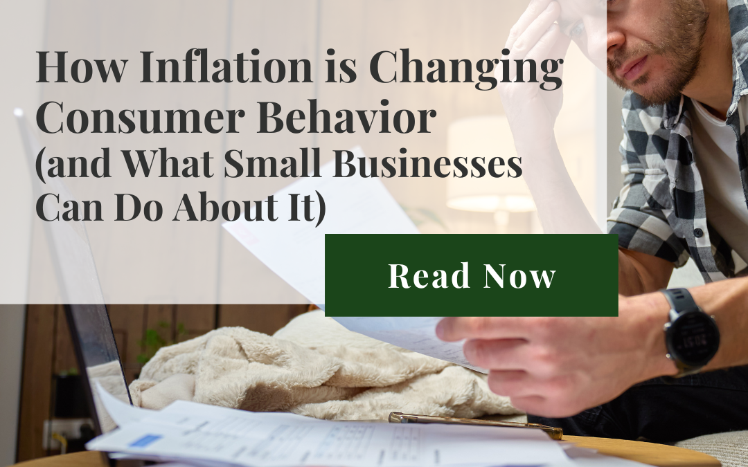 How Inflation is Changing Consumer Behavior (and What Small Businesses Can Do About It)