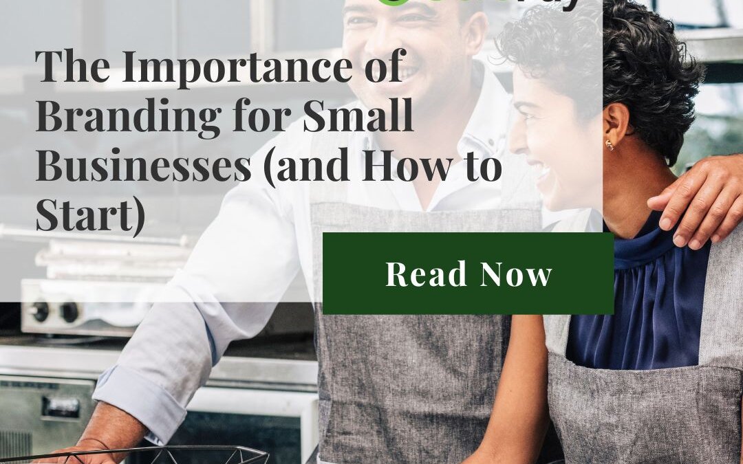 The Importance of Branding for Small Businesses (and How to Start)