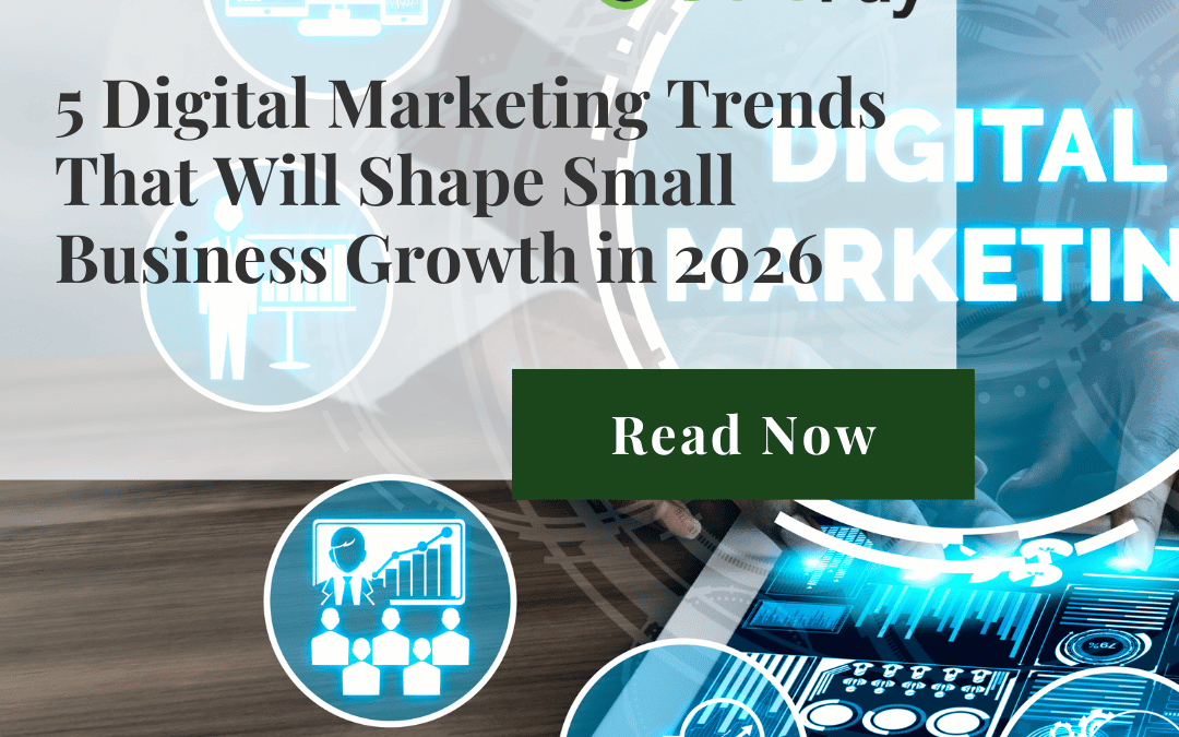 5 Digital Marketing Trends That Will Shape Small Business Growth in 2026