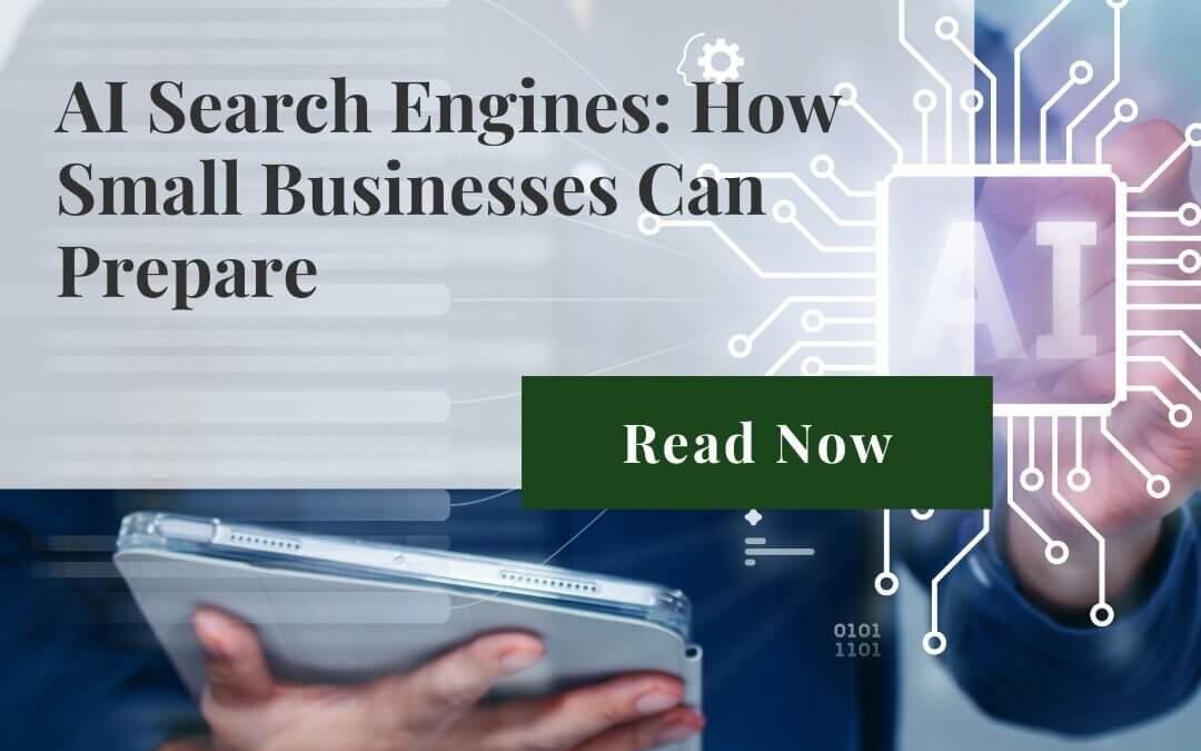 The Future of Customer Search: Preparing Your Business for AI Search Engines